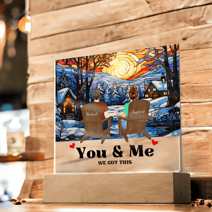 You & Me We Got This - Personalized Acrylic With LED Lighting