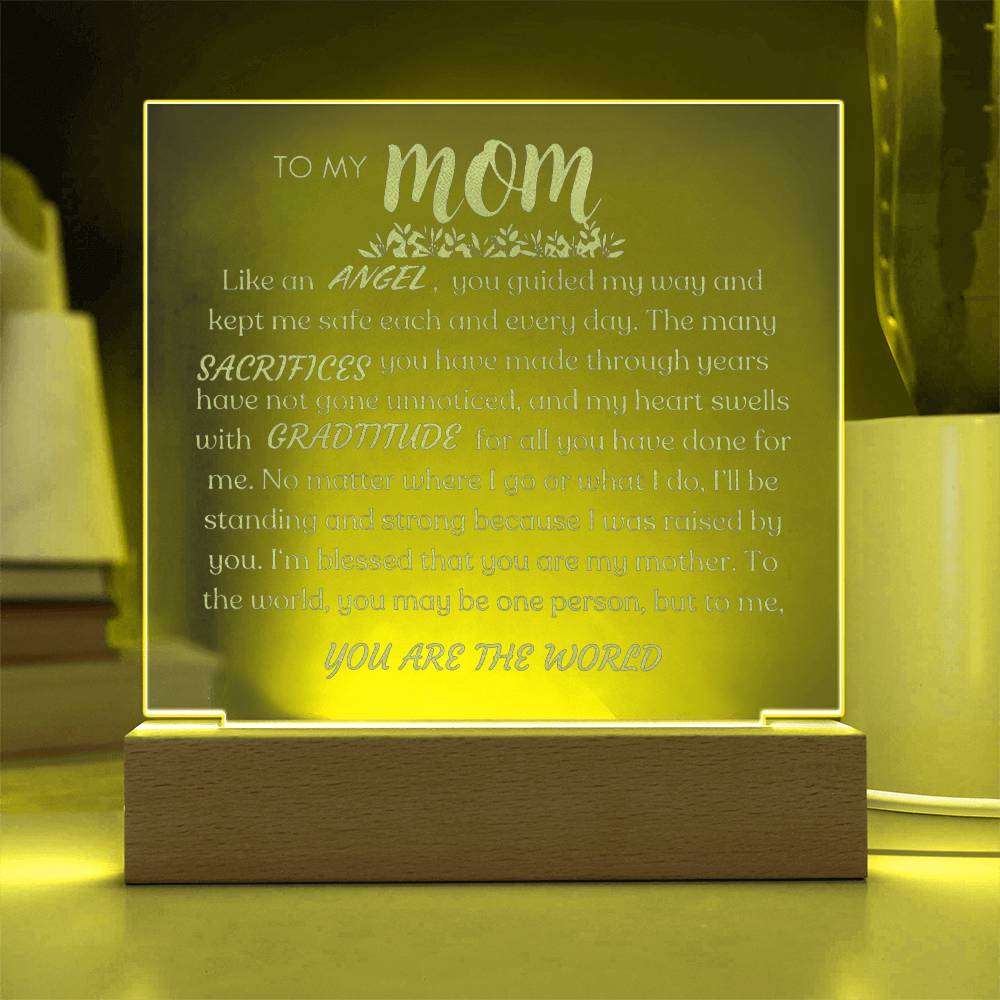 Heartfelt Gift For Mom - To Me You Are The World