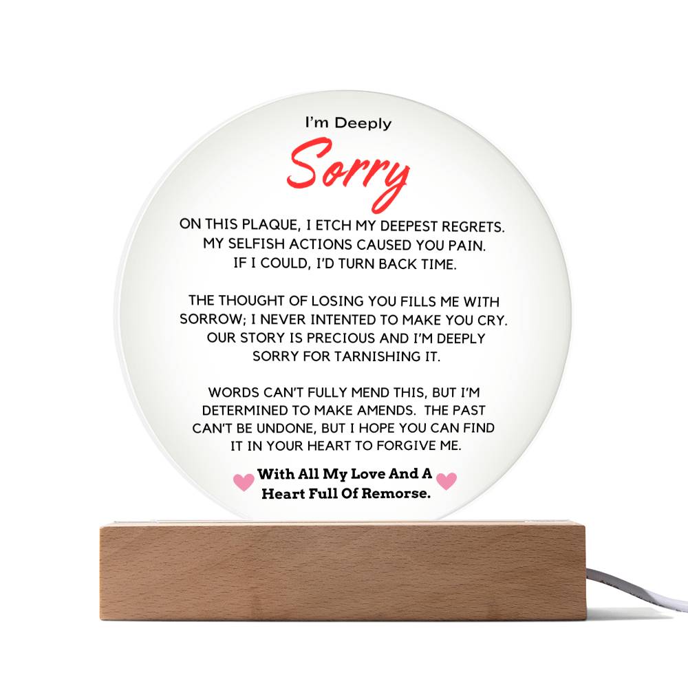 I'm Sorry - Acrylic Plaque With LED-LIT Wooden Base DT214 ShineOn Fulfillment