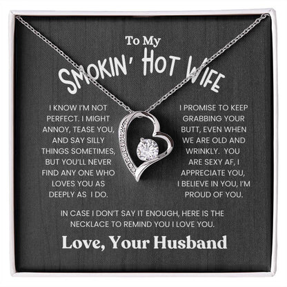 To My Smokin' Hot Wife - I Know I'm Not Perfect