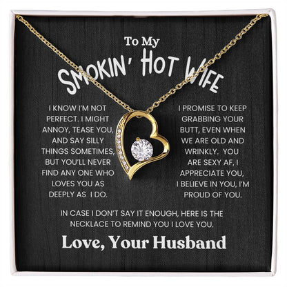 To My Smokin' Hot Wife - I Know I'm Not Perfect